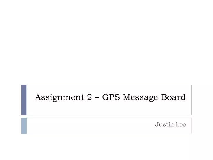 assignment 2 gps message board