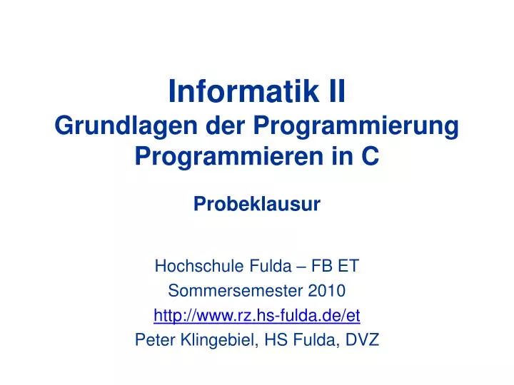 informatik ii grundlagen der programmierung programmieren in c probeklausur