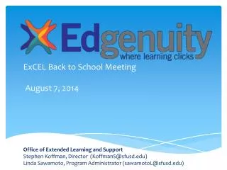 ExCEL Back to School Meeting August 7, 2014 Office of Extended Learning and Support