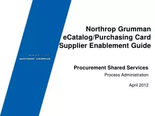 Northrop Grumman eCatalog/Purchasing Card Supplier Enablement Guide