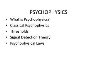 PSYCHOPHYSICS