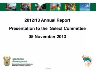 2012/13 Annual Report Presentation to the Select Committee 05 November 2013