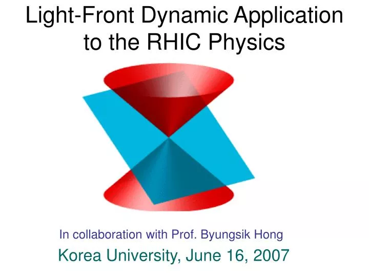 light front dynamic application to the rhic physics