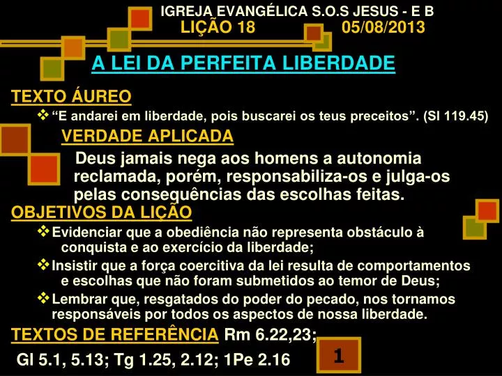 igreja evang lica s o s jesus e b li o 18 05 08 2013 a lei da perfeita liberdade