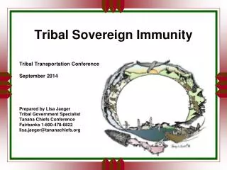 Tribal Sovereign Immunity Tribal Transportation Conference September 2014 Prepared by Lisa Jaeger