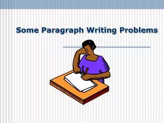 Some Paragraph Writing Problems