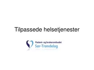 tilpassede helsetjenester