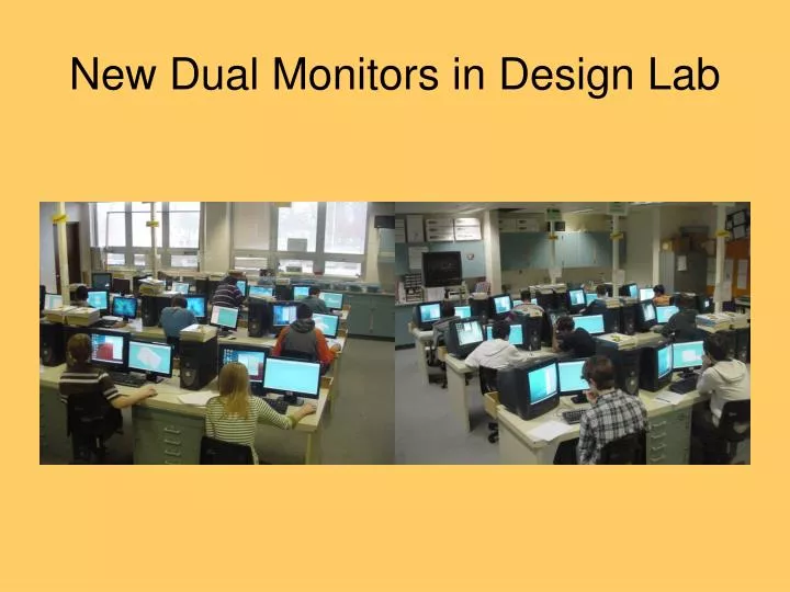 new dual monitors in design lab