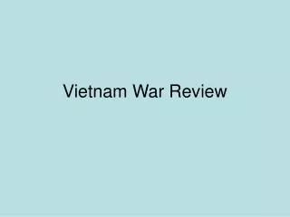 Vietnam War Review