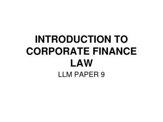 INTRODUCTION TO CORPORATE FINANCE LAW