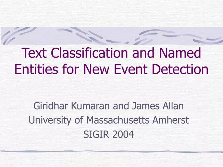 text classification and named entities for new event detection