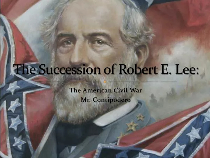 the succession of robert e lee
