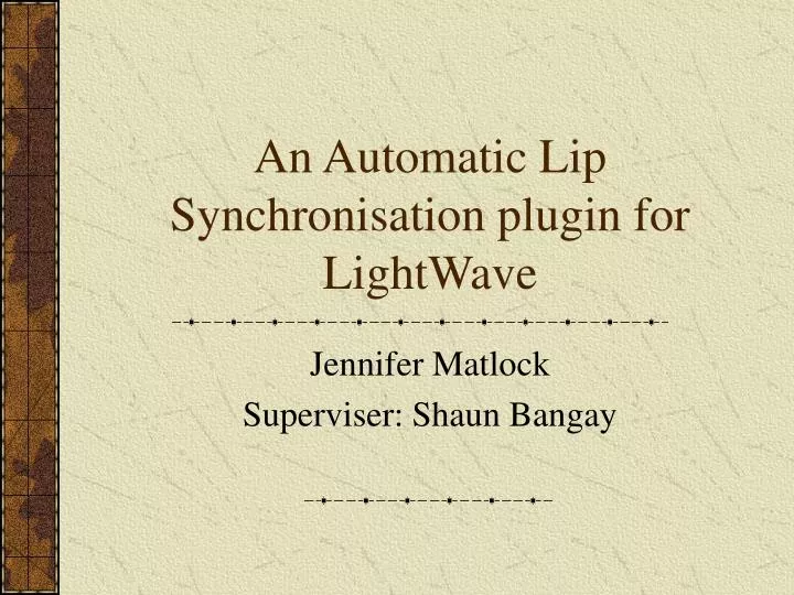 an automatic lip synchronisation plugin for lightwave