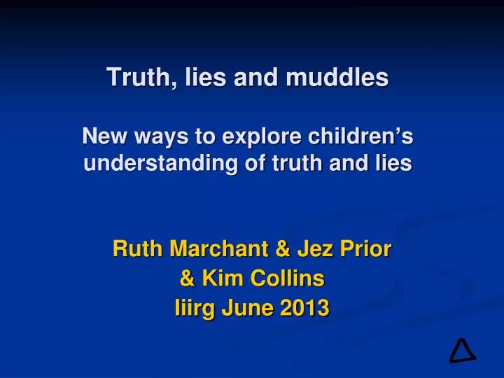truth lies and muddles new ways to explore children s understanding of truth and lies