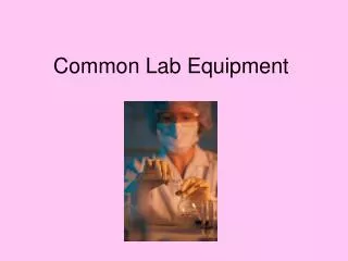 Common Lab Equipment