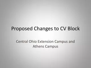 proposed changes to cv block