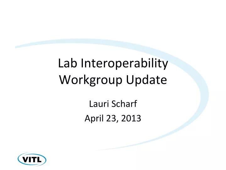 lab interoperability workgroup update