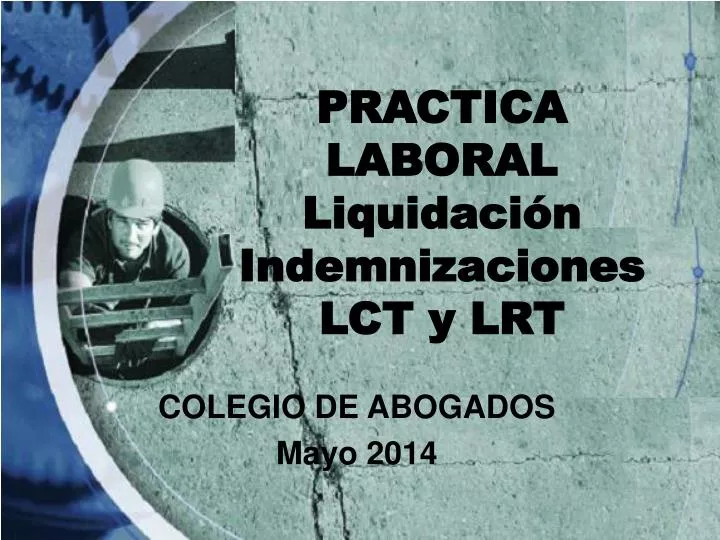 practica laboral liquidaci n indemnizaciones lct y lrt