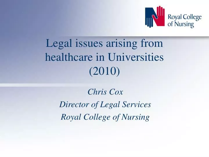 legal issues arising from healthcare in universities 2010