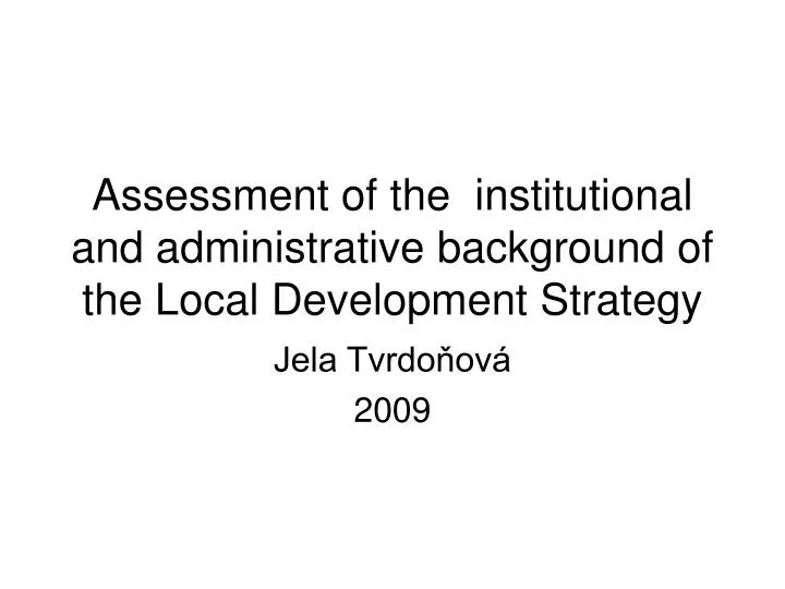 assessment of the institutional and administrative background of the local development strategy