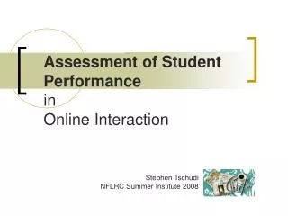 Assessment of Student Performance in Online Interaction