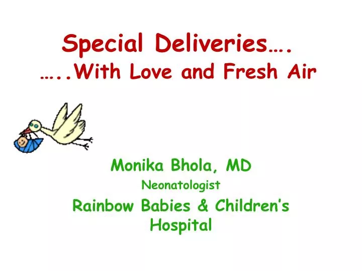 special deliveries with love and fresh air