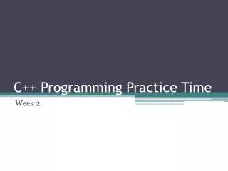 C++ Programming Practice Time