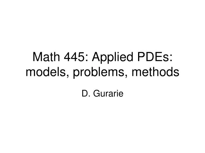 math 445 applied pdes models problems methods