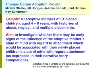 Thomas Coram Adoption Project: Miriam Steele, Jill Hodges, Jeanne Kaniuk, Saul Hillman
