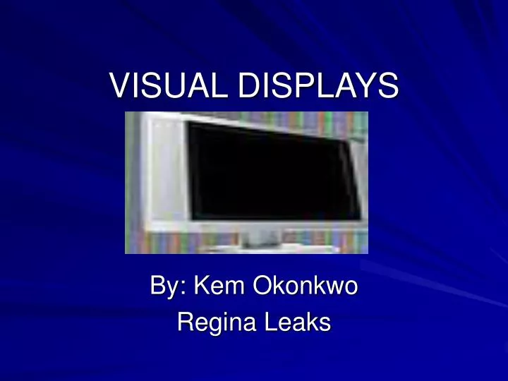 visual displays