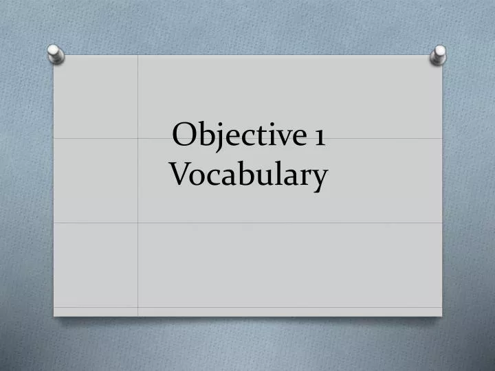 objective 1 vocabulary