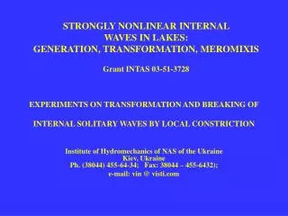 EXPERIMENTS ON TRANSFORMATION AND BREAKING OF INTERNAL SOLITARY WAVES BY LOCAL CONSTRICTION