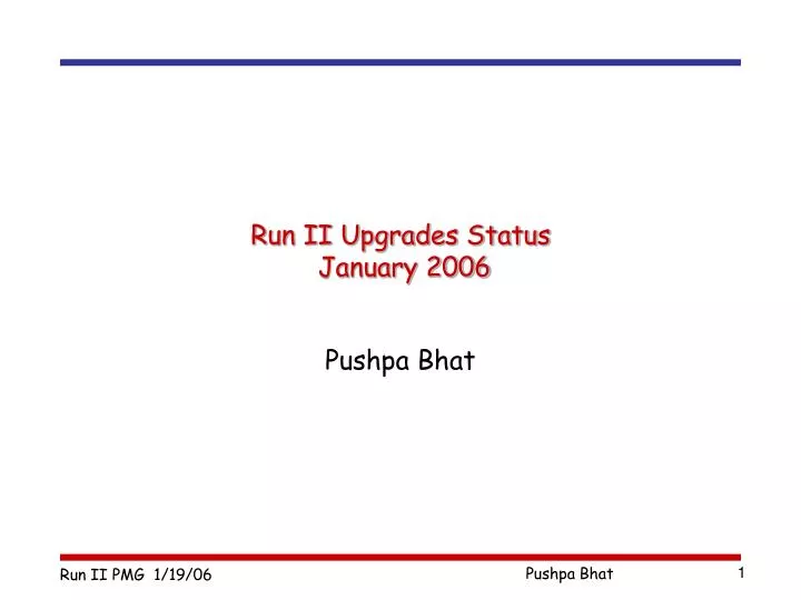 run ii upgrades status january 2006