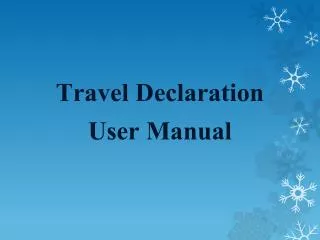 Travel Declaration User Manual