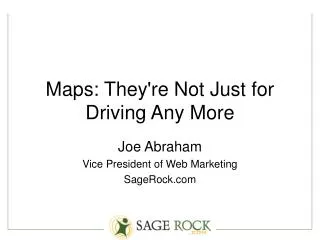 Maps: They're Not Just for Driving Any More