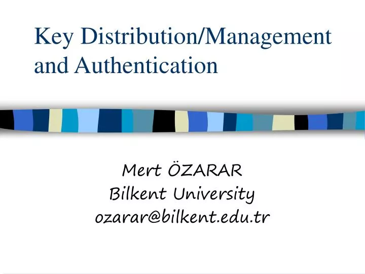 key distribution management and authentication