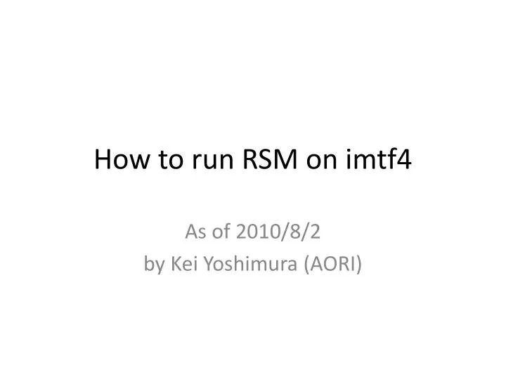 how to run rsm on imtf4