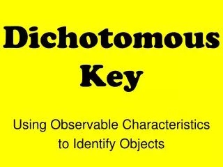 Dichotomous Key