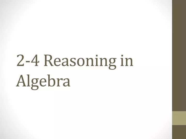 2 4 reasoning in algebra