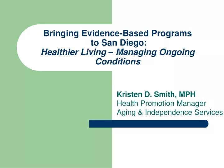 bringing evidence based programs to san diego healthier living managing ongoing conditions