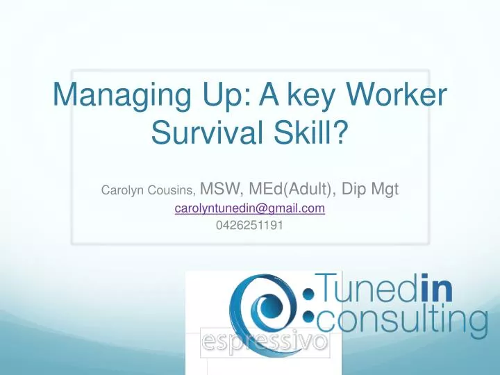 managing up a key worker survival skill