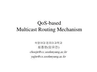 QoS-based Multicast Routing Mechanism