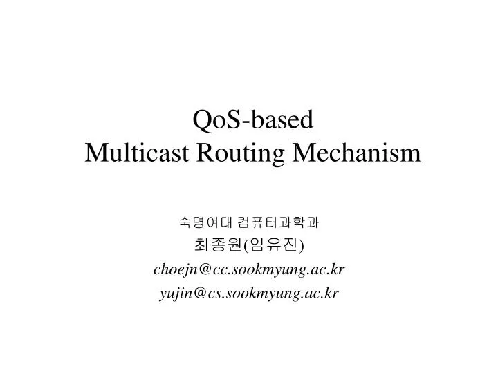qos based multicast routing mechanism