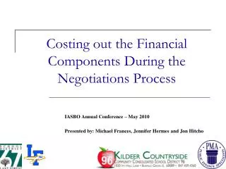 Costing out the Financial Components During the Negotiations Process
