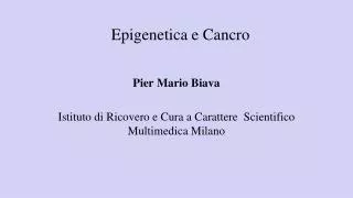 Epigenetica e Cancro