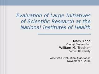 Evaluation of Large Initiatives of Scientific Research at the National Institutes of Health