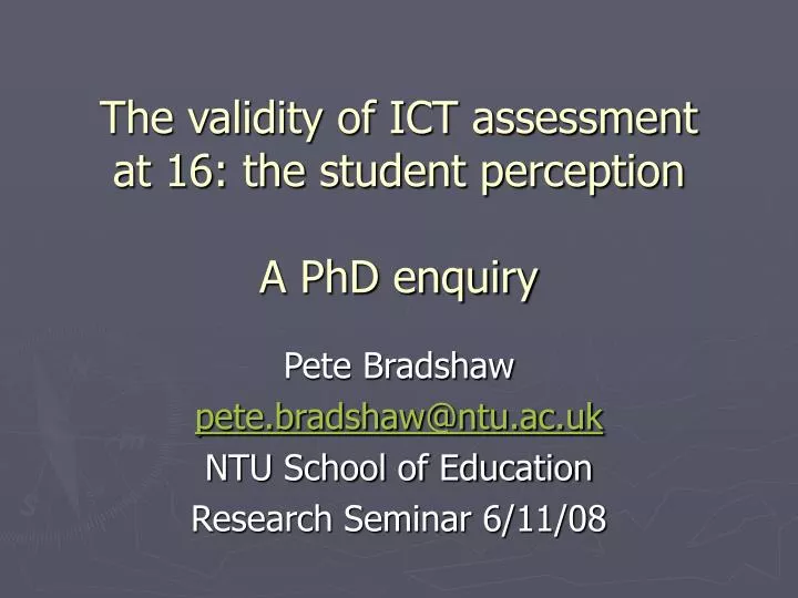 the validity of ict assessment at 16 the student perception a phd enquiry