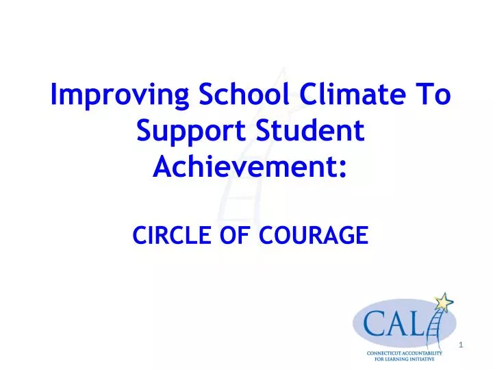improving school climate to support student achievement circle of courage