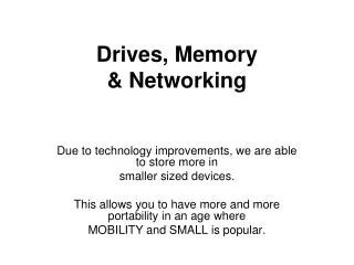 Drives, Memory &amp; Networking
