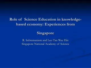 Role of Science Education in knowledge-based economy: Experiences from Singapore